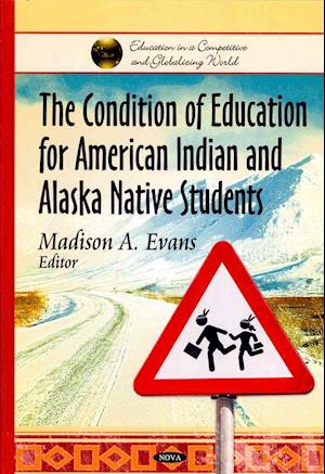 Condition of Education for American Indian & Alaska Native Students