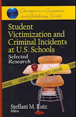 Student Victimization & Criminal Incidents at U.S. Schools