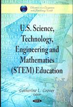 U.S. Science, Technology, Engineering & Mathematics (STEM) Education