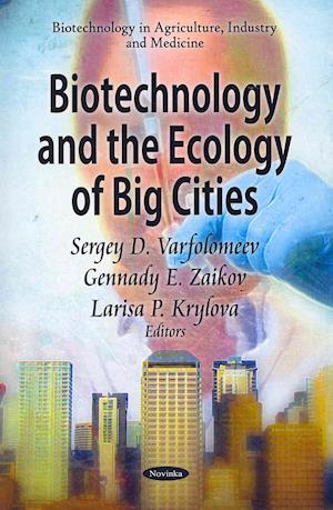 Biotechnology & the Ecology of Big Cities