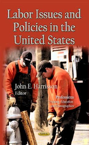 Labor Issues & Policies in the U.S.