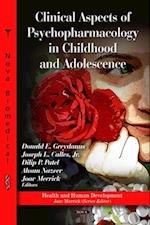 Clinical Aspects of Psychopharmacology in Childhood and Adolescence