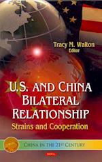 U.S. & China Bilateral Relationship