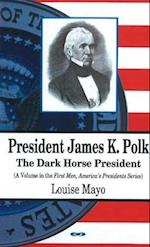 President James K Polk