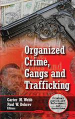 Organized Crime, Gangs & Trafficking