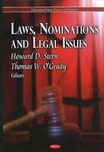 Laws, Nominations & Legal Issues