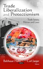 Trade Liberalization and Protectionism