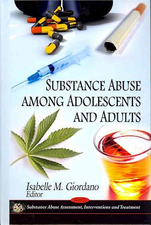 Substance Abuse Among Adolescents & Adults