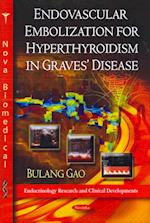 Endovascular Embolization for Hyperthyroidism in Graves' Disease