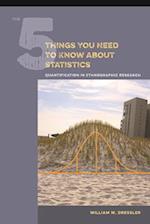 The 5 Things You Need to Know about Statistics