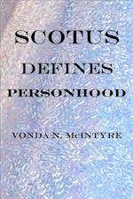 Supreme Court of the United States Defines Personhood