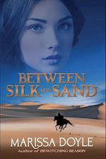 BETWEEN SILK & SAND