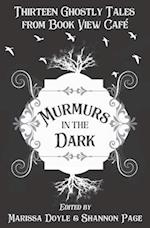 Murmurs in the Dark: Thirteen Ghostly Tales from Book View Cafe 