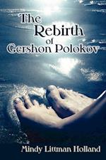 Rebirth of Gershon Polokov