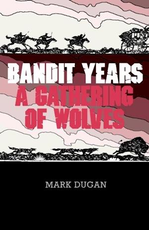 Bandit Years