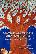 Native American Creation Stories of Family and Friendship