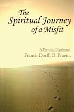Spiritual Journey of a Misfit