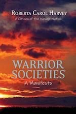 Warrior Societies, A Manifesto