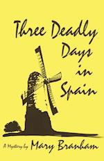 Three Deadly Days in Spain