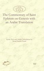 The Commentary of Saint Ephrem on Genesis with an Arabic Translation