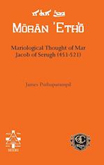 Mariological Thought of Mar Jacob of Serugh (451-521)