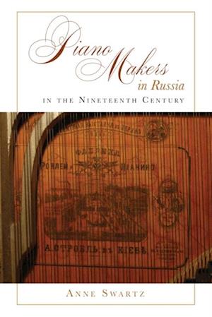 Piano Makers in Russia in the Nineteenth Century