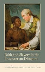 Faith and Slavery in the Presbyterian Diaspora