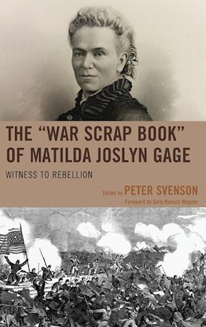 The "War Scrap Book" of Matilda Joslyn Gage