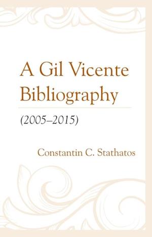 Gil Vicente Bibliography (2005-2015)