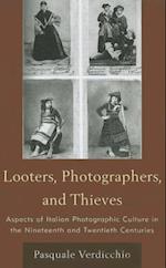 Looters, Photographers, and Thieves
