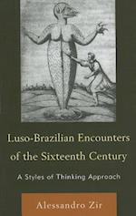 Luso-Brazilian Encounters of the Sixteenth Century