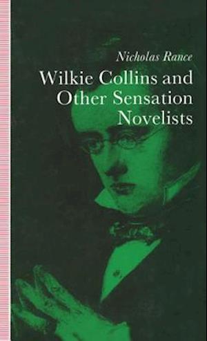 Wilkie Collins and Other Sensation Novelists