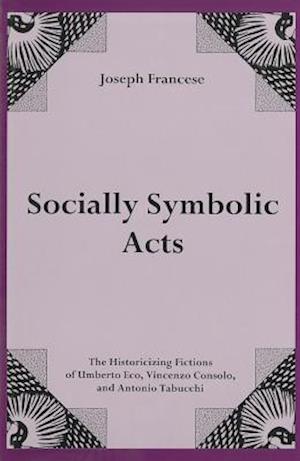 Socially Symbolic Acts