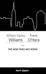 William Carlos Williams, Frank O'Hara, and the New York Art Scene