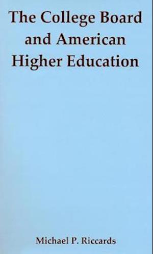 The College Board and American Higher Education