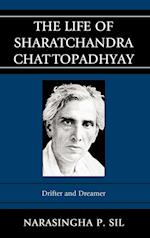 The Life of Sharatchandra Chattopadhyay