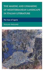 Making and Unmaking of Mediterranean Landscape in Italian Literature