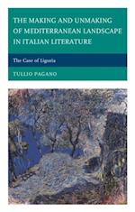 Making and Unmaking of Mediterranean Landscape in Italian Literature