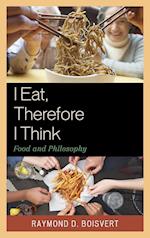 I Eat, Therefore I Think