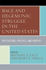 Race and Hegemonic Struggle in the United States