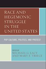 Race and Hegemonic Struggle in the United States