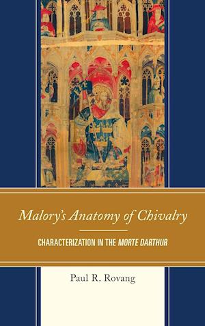 Malory's Anatomy of Chivalry