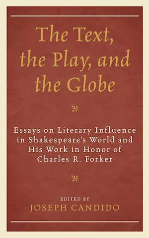 The Text, the Play, and the Globe