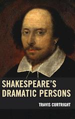 Shakespeare's Dramatic Persons