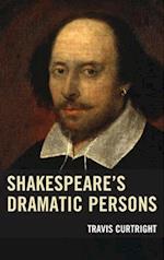 Shakespeare's Dramatic Persons