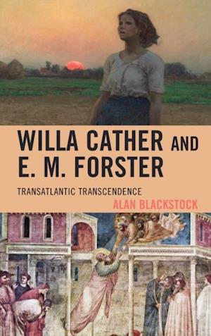 Willa Cather and E. M. Forster