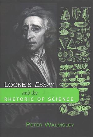 Locke's Essay and The Rhetoric of Science