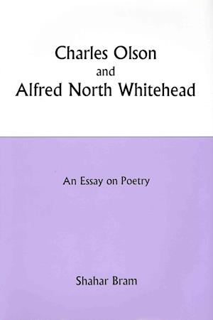 Charles Olson and Alfred North Whitehead