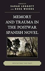Memory and Trauma in the Postwar Spanish Novel