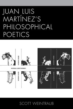 Juan Luis Martinez's Philosophical Poetics